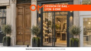CESSION DE BAIL – LYON 6 – 36 m² non divisibles