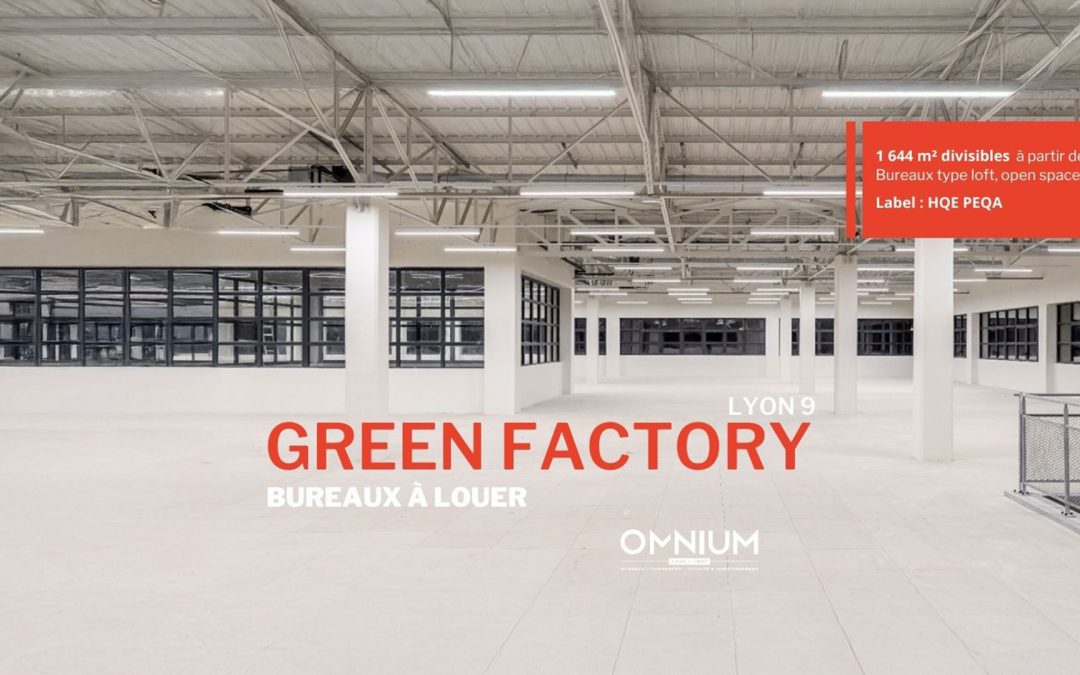 Opportunité bureaux : Green Factory